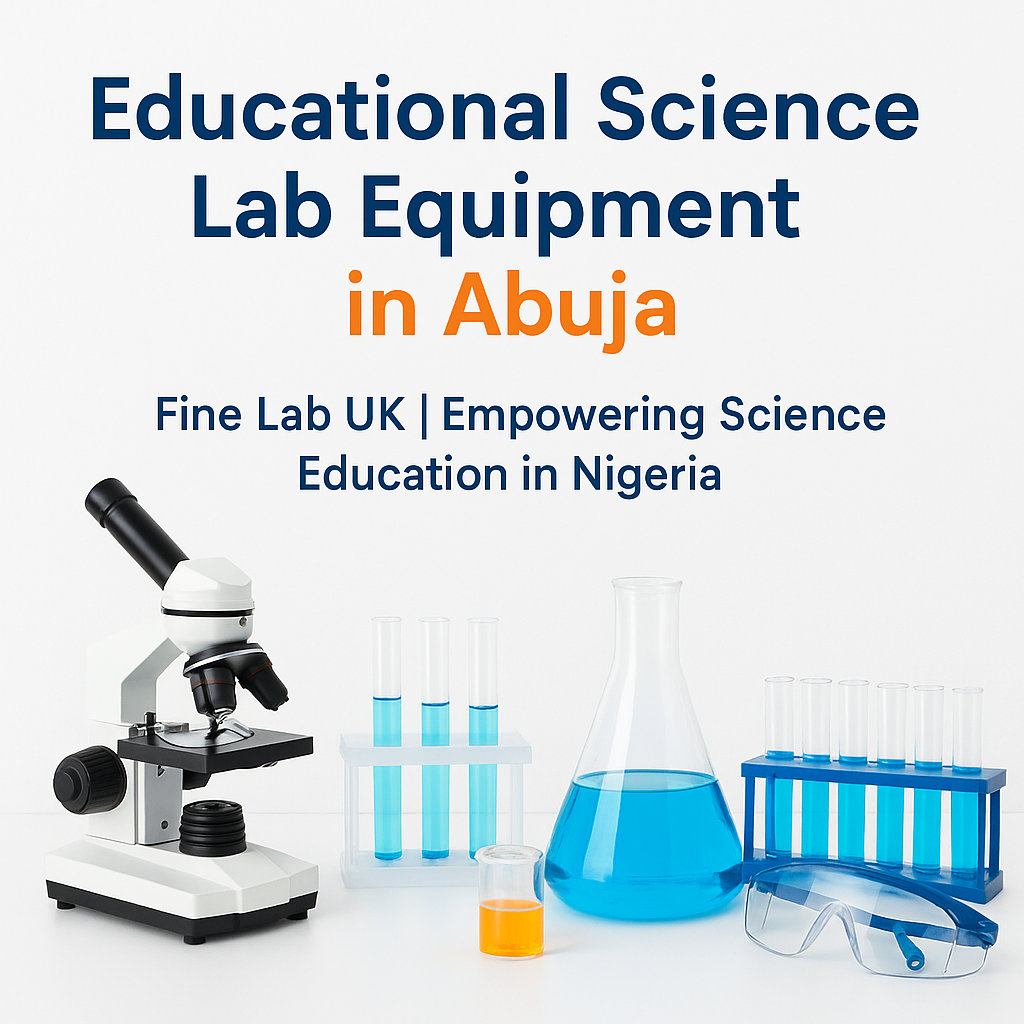 Educational Science Lab Equipment in Abuja | Fine Lab UK